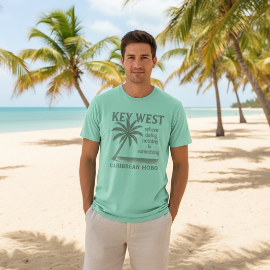 Key West where doing nothing is doing something t-shirt