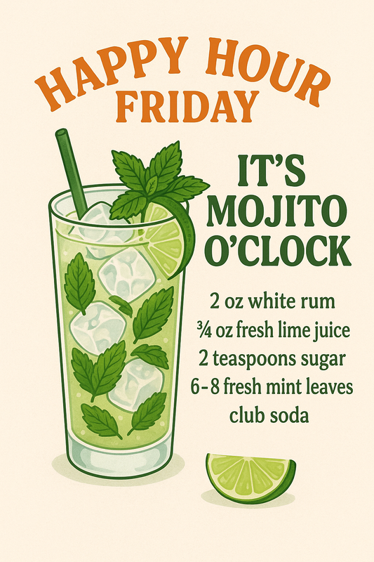 Happy Hour Friday! Mojitos!