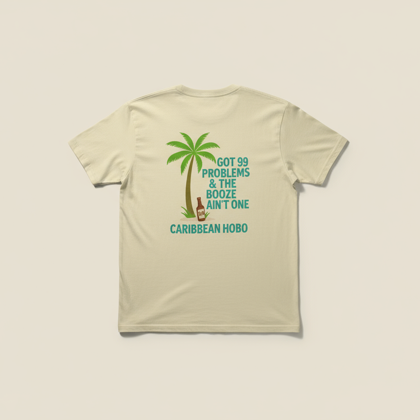 Got 99 problems t-shirt