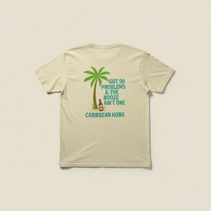 Got 99 problems t-shirt