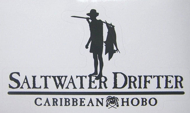 Saltwater Drifter Sticker .....Caribbean Hobo sticker