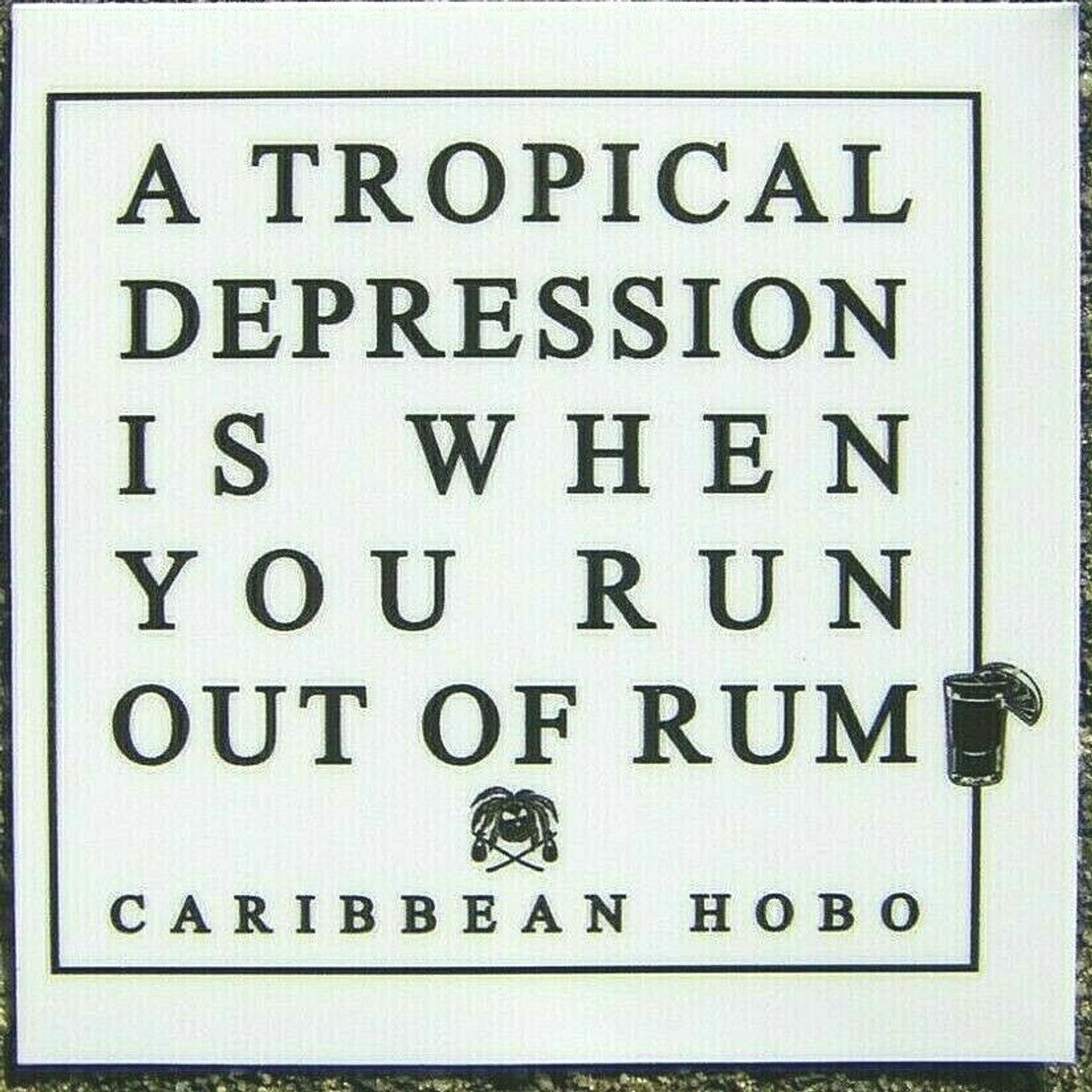 Tropical Depression Rum sticker {Free Shipping in the USA}